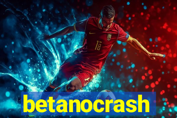betanocrash