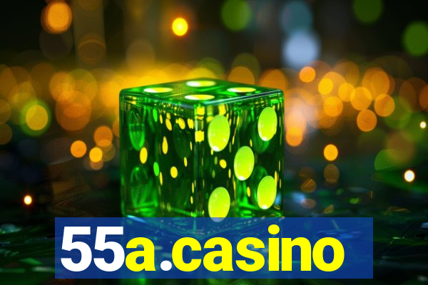 55a.casino