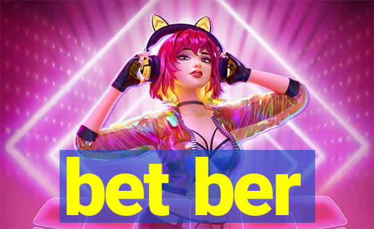 bet ber