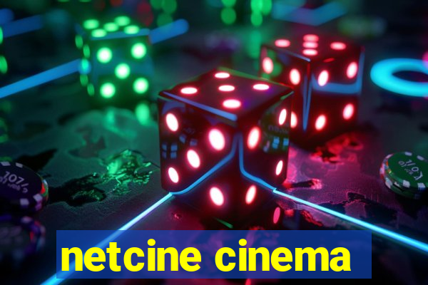 netcine cinema