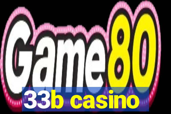 33b casino