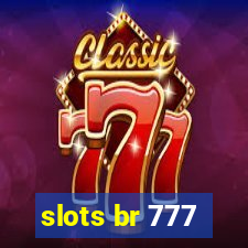 slots br 777
