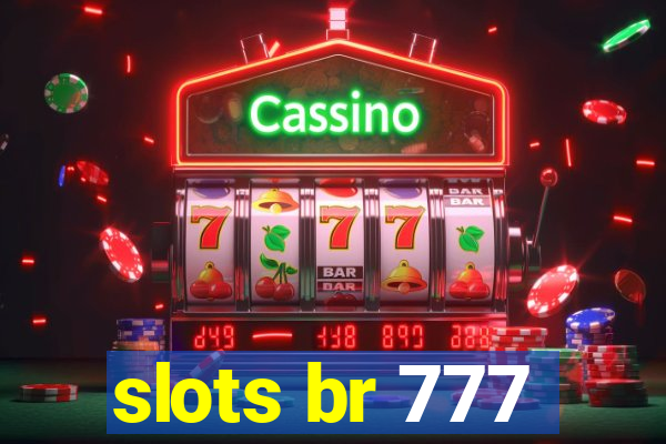 slots br 777