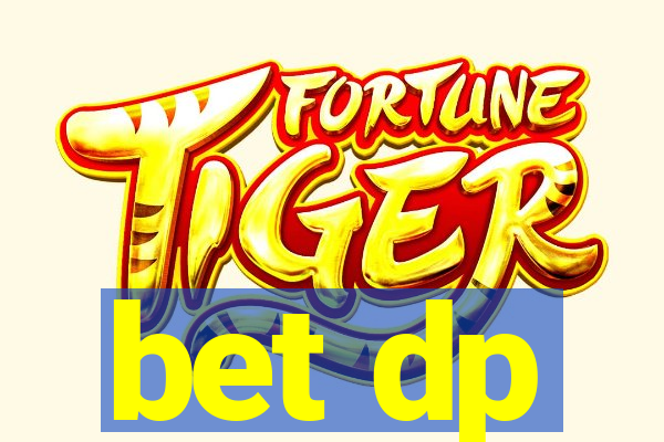 bet dp