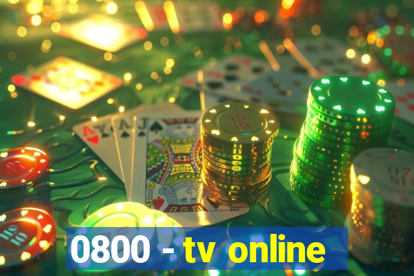 0800 - tv online