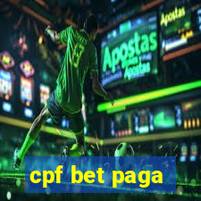 cpf bet paga