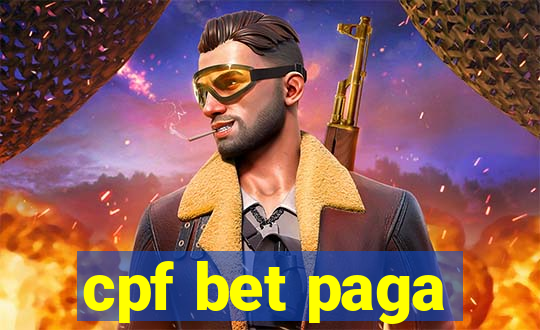 cpf bet paga