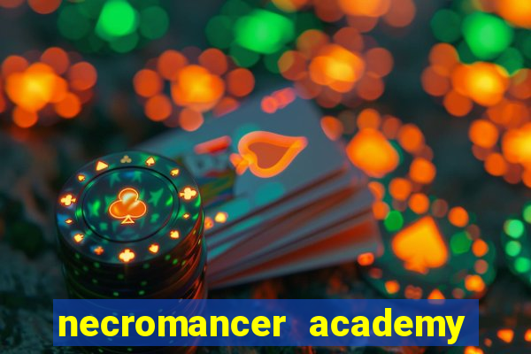necromancer academy and the genius summoner 50