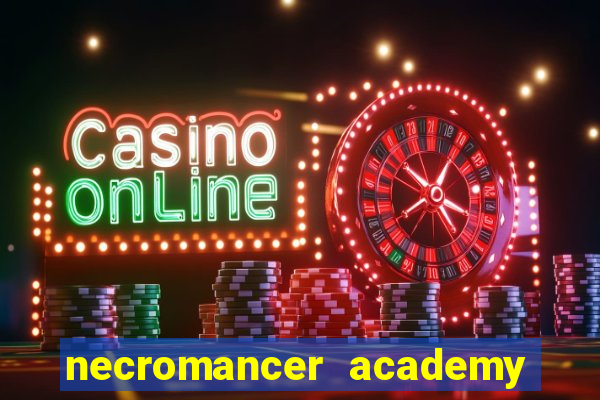 necromancer academy and the genius summoner 50
