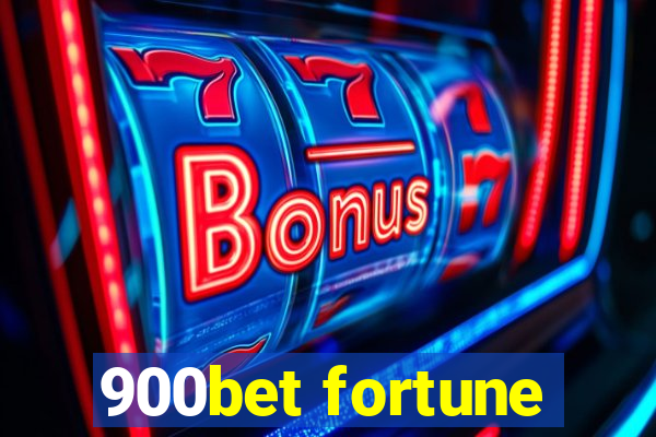900bet fortune