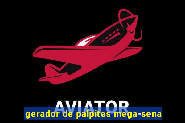 gerador de palpites mega-sena