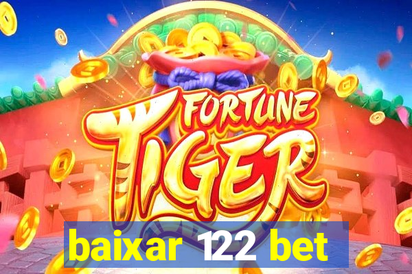 baixar 122 bet