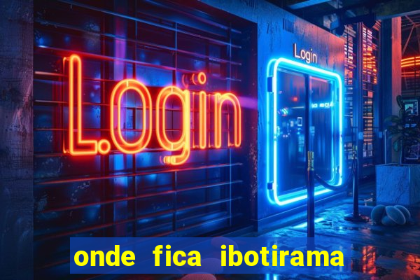 onde fica ibotirama na bahia