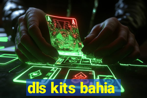 dls kits bahia