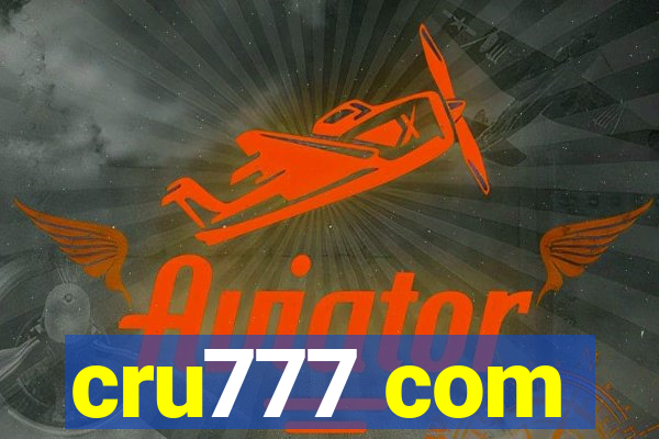 cru777 com