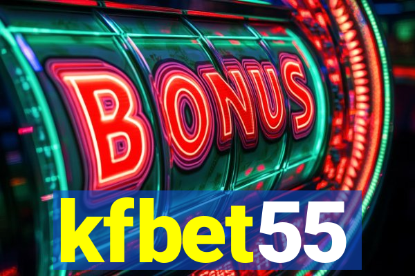 kfbet55