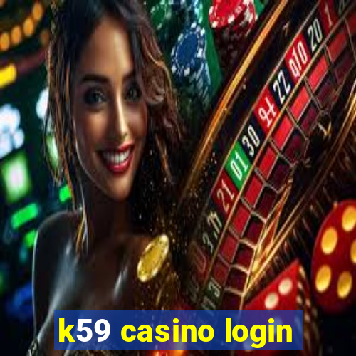 k59 casino login