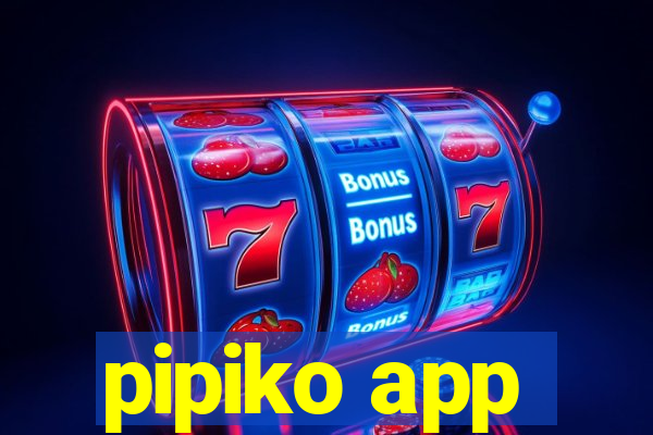 pipiko app