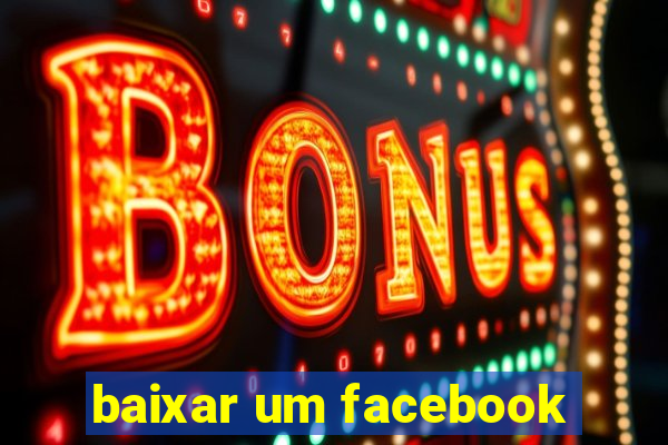 baixar um facebook