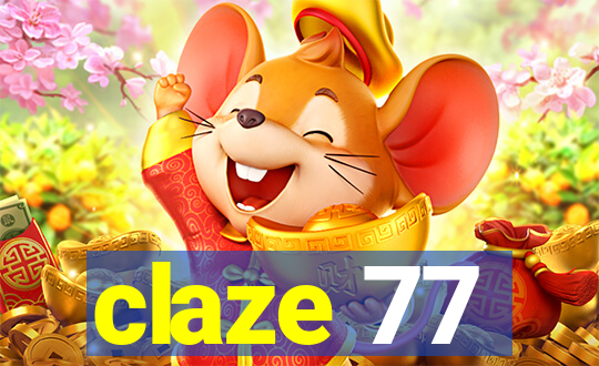 claze 77