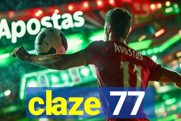 claze 77