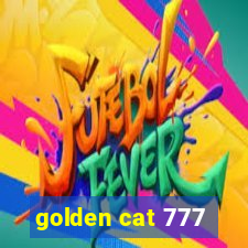 golden cat 777