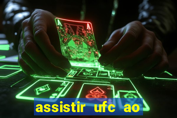 assistir ufc ao vivo futemax