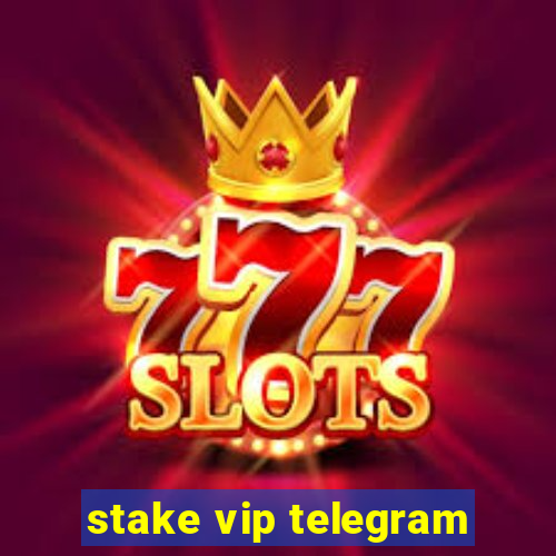 stake vip telegram