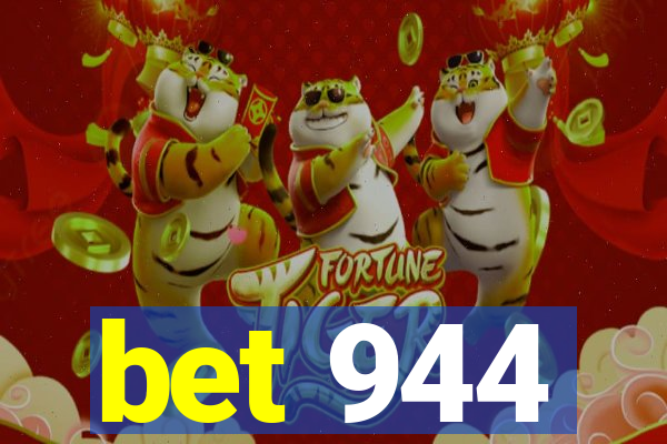 bet 944