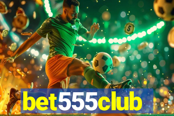 bet555club