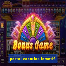 portal zacarias lomotif
