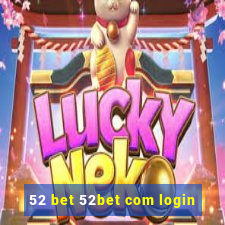 52 bet 52bet com login