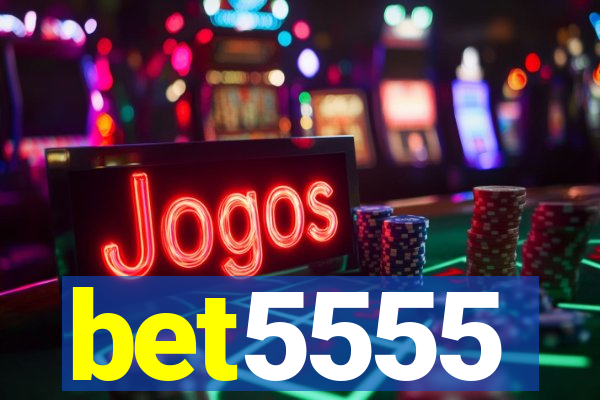 bet5555