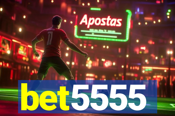 bet5555