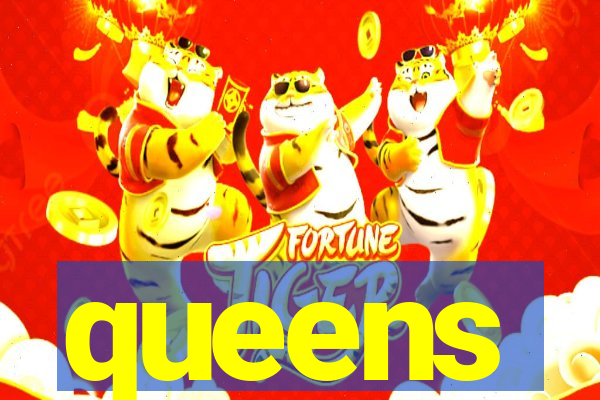 queens