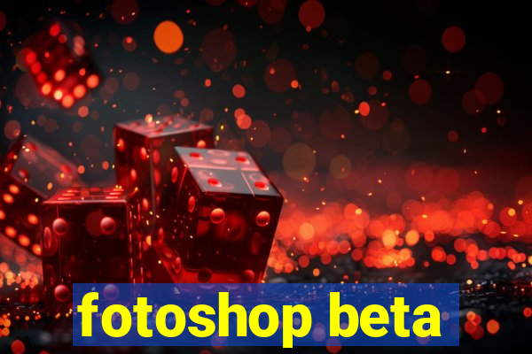 fotoshop beta
