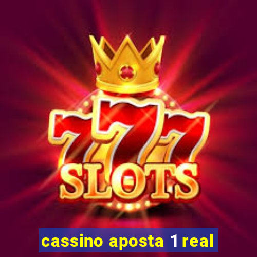 cassino aposta 1 real