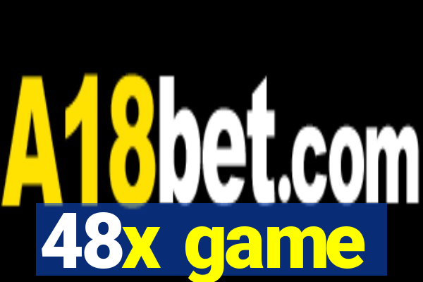 48x game