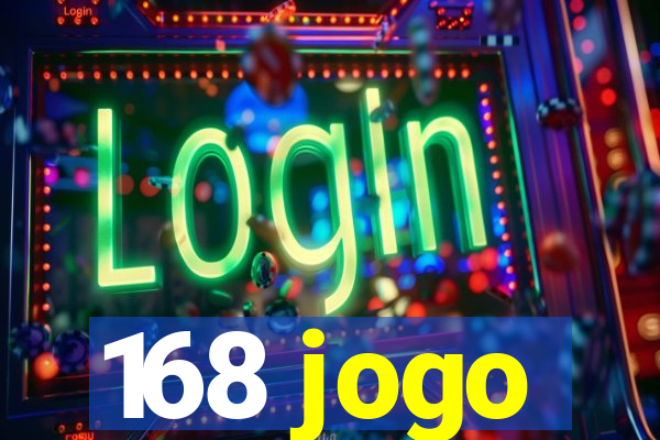 168 jogo
