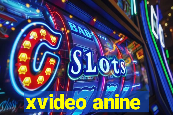xvideo anine