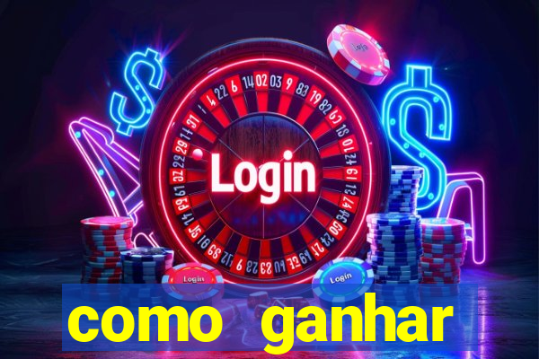 como ganhar dinheiro sem pagar nada