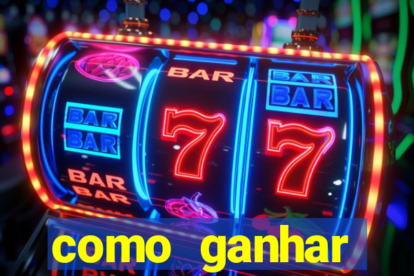 como ganhar dinheiro sem pagar nada
