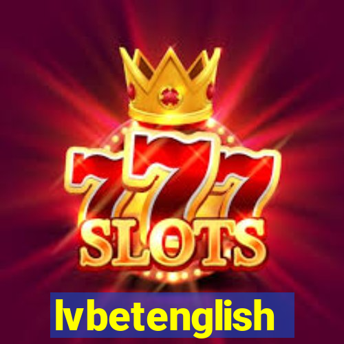 lvbetenglish