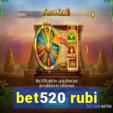 bet520 rubi