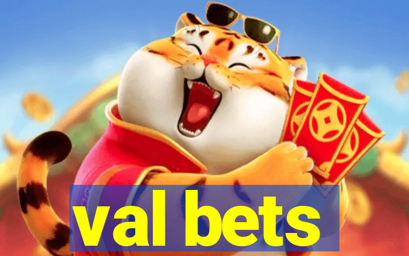 val bets