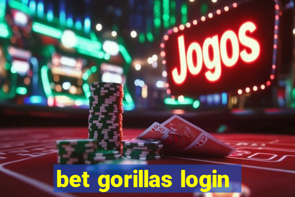 bet gorillas login