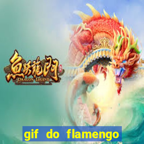 gif do flamengo para celular