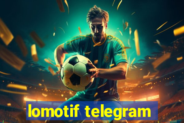 lomotif telegram