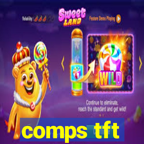 comps tft