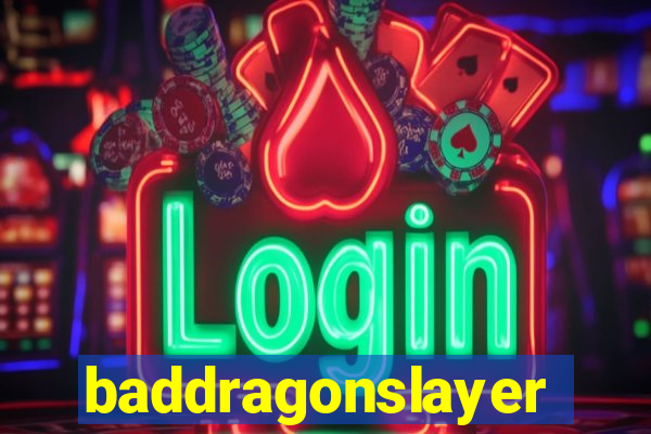 baddragonslayer